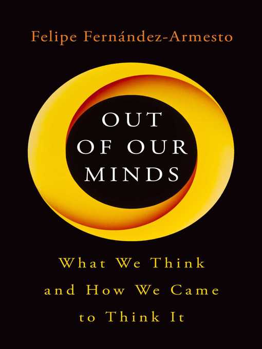Title details for Out of Our Minds by Felipe Fernández-Armesto - Available